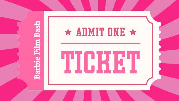 Barbie Film Bash admit one ticket